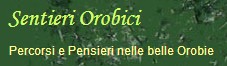 Sentieri Orobici - Percorsi e Pensieri nelle belle Orobie