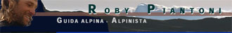 Roby Piantoni - Guida alpina- Alpinista