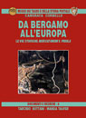 Da Bergamo all'Europa - Mostra e pubblicazione al Cornello dei Tasso