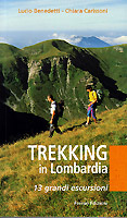 Trekking in Lombardia, 13 grandi escursioni